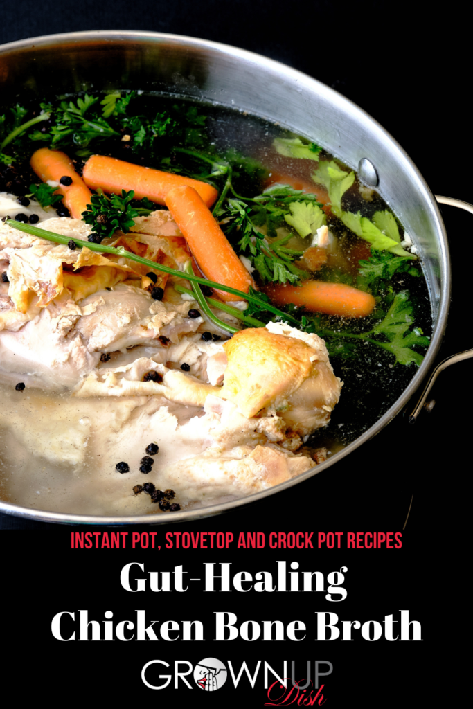 Make this homemade gut-healing chicken bone broth recipe in an Instant Pot, crockpot or on the stovetop. It's economical, wholesome and delicious. | www.grownupdish.com