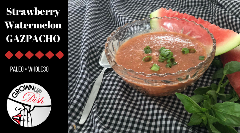 Strawberry and Watermelon Gazpacho – Paleo, Whole30