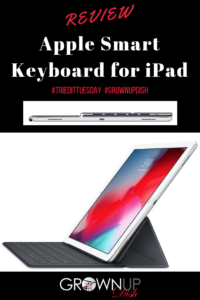 Review of Apple Smart Keyboard for 12.9‑inch iPad Pro | www.grownupdish.com 