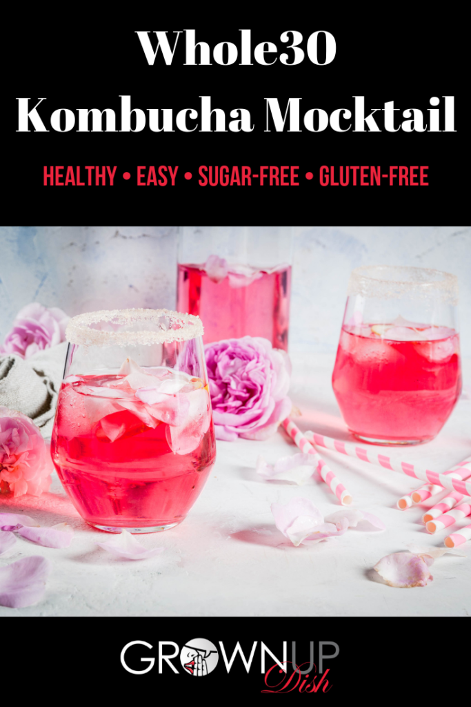 This Healthy Whole30 Kombucha Mocktail is my go-to drink whether I'm doing a Whole30 or not. It's delicious, pretty and it feels fancy even on a weeknight. | www.grownupdish.com