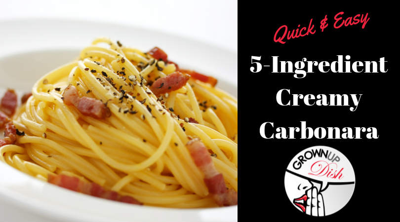 5-Ingredient Creamy Carbonara