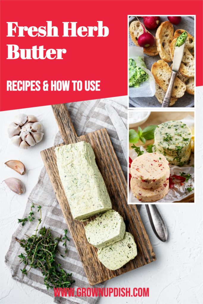 Fresh herbs can be turned into fresh herb butter in minutes. There are endless variations and uses for this versatile condiment | www.grownupdish.com