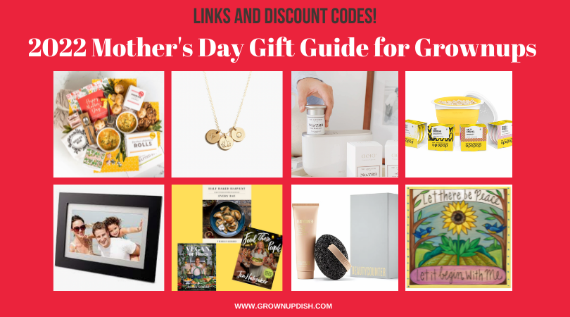 2022 Mother’s Day Gift Guide For Grownups