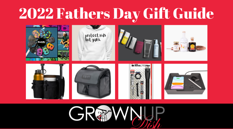 2022 Father’s Day Gift Guide for Grownups